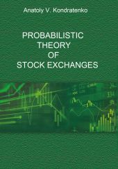 Probabilistic Theory of Stock Exchanges